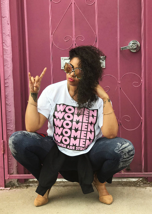 "Women Are Strong" Tee