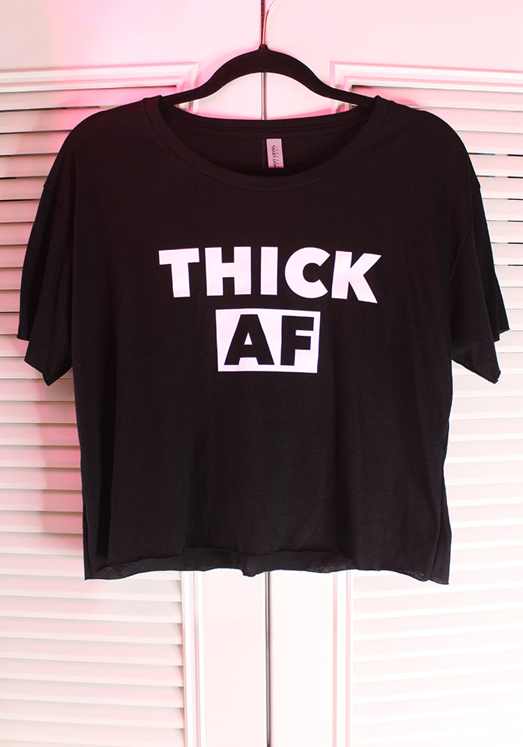 $10 T-Shirt Sale "Thick AF" Crop Top